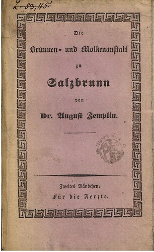 Die Brunnen- und Molkenanstalt zu Salzbrunn ; für die Ärzte