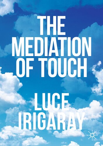 The Mediation of Touch