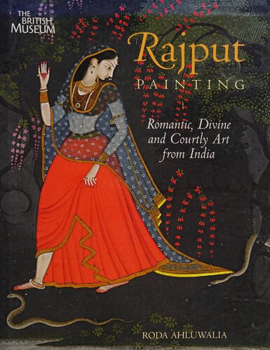 Rajput Painting: Romantic, Divine and Courtly Art from India