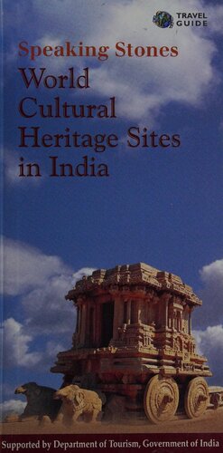 Speaking Stones: World Cultural Heritage Sites in India
