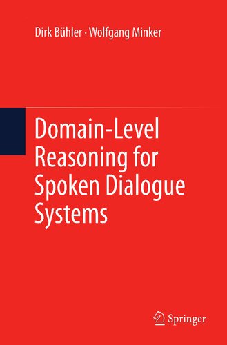 Domain-Level Reasoning for Spoken Dialogue Systems