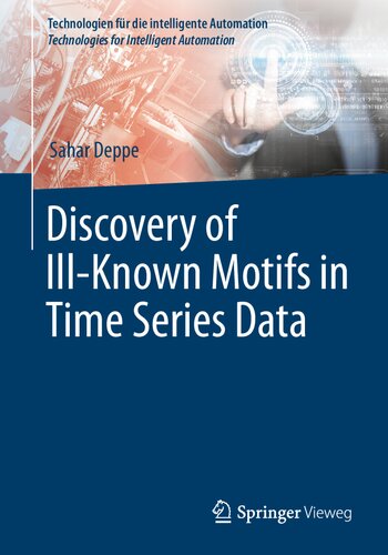 Discovery of Ill–Known Motifs in Time Series Data (Technologien für die intelligente Automation)
