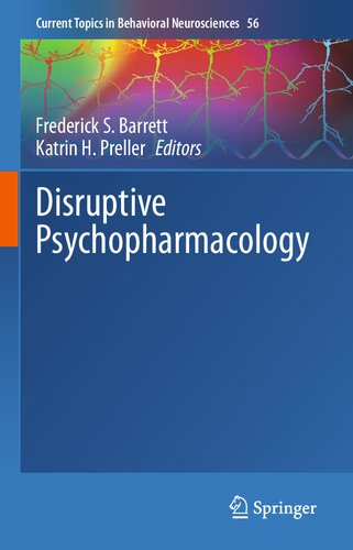 Disruptive Psychopharmacology (Current Topics in Behavioral Neurosciences, 56)