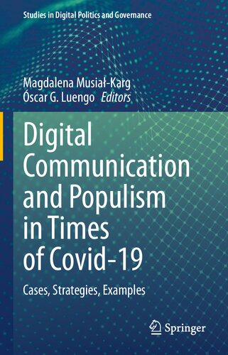 Digital Communication and Populism in Times of Covid-19: Cases, Strategies, Examples (Studies in Digital Politics and Governance)