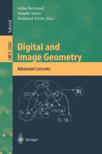 Digital and Image Geometry: Advanced Lectures (Lecture Notes in Computer Science, 2243)