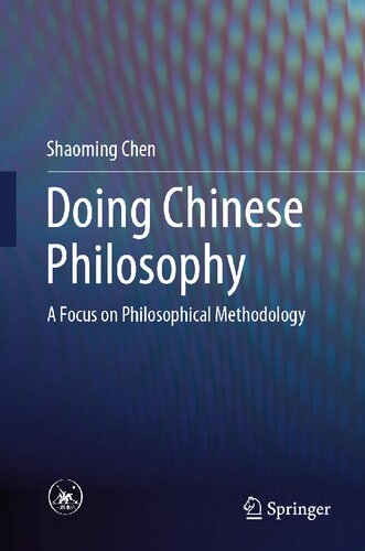 Doing Chinese Philosophy: A Focus on Philosophical Methodology