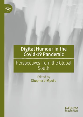 Digital Humour in the Covid-19 Pandemic: Perspectives from the Global South
