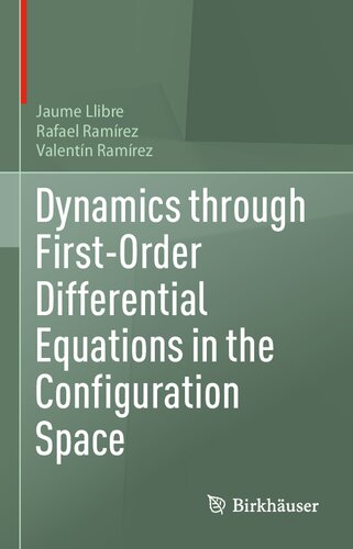 Dynamics through First-Order Differential Equations in the Configuration Space