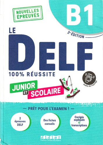 Le DELF B1 Junior et Scolaire 100% Réussite - édition 2022-2023