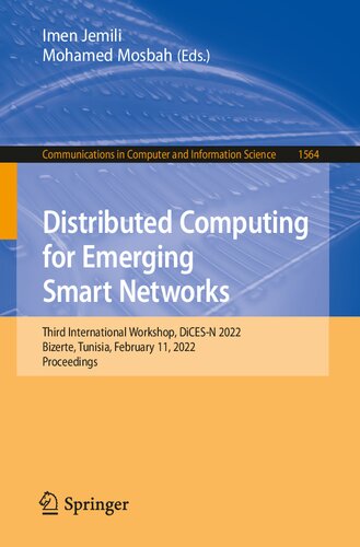Distributed Computing for Emerging Smart Networks: Third International Workshop, DiCES-N 2022, Bizerte, Tunisia, February 11, 2022, Proceedings (Communications in Computer and Information Science)
