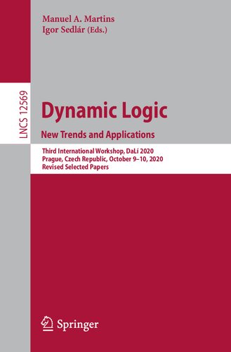 Dynamic Logic. New Trends and Applications: Third International Workshop, DaLí 2020, Prague, Czech Republic, October 9–10, 2020, Revised Selected Papers