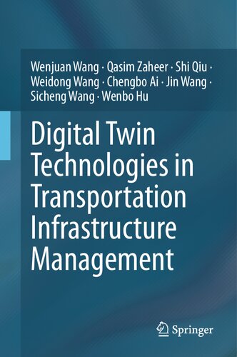 Digital Twin Technologies in Transportation Infrastructure Management