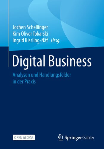 Digital Business: Analysen und Handlungsfelder in der Praxis (German Edition)