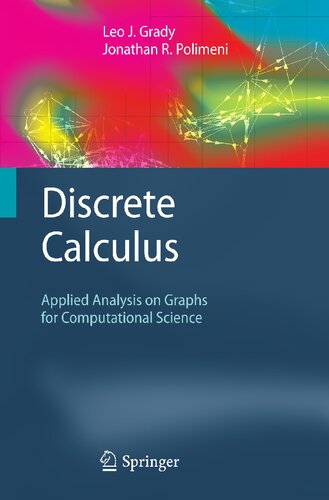 Discrete Calculus: Applied Analysis on Graphs for Computational Science