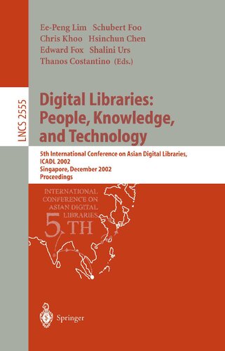 Digital Libraries: People, Knowledge, and Technology: 5th International Conference on Asian Digital Libraries, ICADL 2002, Singapore, December 11-14, 2002, Proceedings