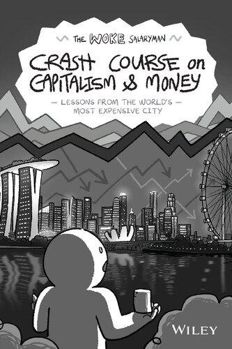 The Woke Salaryman Crash Course on Capitalism & Money: Lessons from the World's Most Expensive City