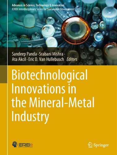 Biotechnological Innovations in the Mineral-Metal Industry (Advances in Science, Technology & Innovation)