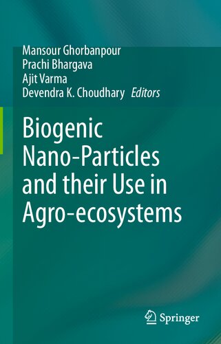 Biogenic Nano-Particles and their Use in Agro-ecosystems