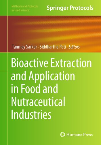 Bioactive Extraction and Application in Food and Nutraceutical Industries (Methods and Protocols in Food Science)