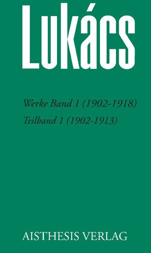 Werke, Band 1 (1902–1918). Teilband 1 (1902–1913)