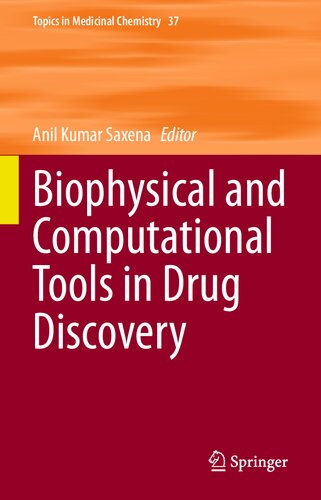 Biophysical and Computational Tools in Drug Discovery (Topics in Medicinal Chemistry, 37)