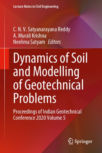 Dynamics of Soil and Modelling of Geotechnical Problems: Proceedings of Indian Geotechnical Conference 2020 Volume 5 (Lecture Notes in Civil Engineering, 186)