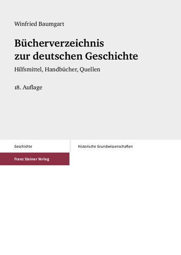 Bücherverzeichnis zur deutschen Geschichte: Hilfsmittel, Handbücher, Quellen