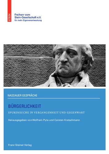 Bürgerlichkeit: Spurensuche in Vergangenheit und Gegenwart