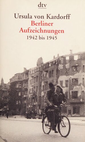 Berliner Aufzeichnungen 1942 bis 1945