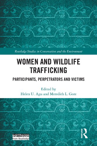 Women and Wildlife Trafficking (Routledge Studies in Conservation and the Environment)