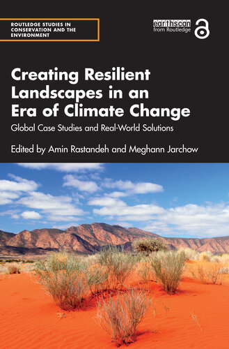Creating Resilient Landscapes in an Era of Climate Change: Global Case Studies and Real-World Solutions