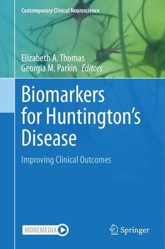 Biomarkers for Huntington's Disease: Improving Clinical Outcomes (Contemporary Clinical Neuroscience)