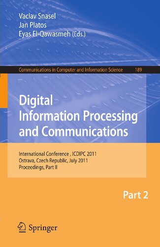 Digital Information Processing and Communications, Part II: International Conference, ICDIPC 2011, Ostrava, Czech Republic, July 7-9, 2011, Proceedings
