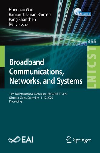 Broadband Communications, Networks, and Systems: 11th EAI International Conference, BROADNETS 2020, Qingdao, China, December 11–12, 2020, Proceedings