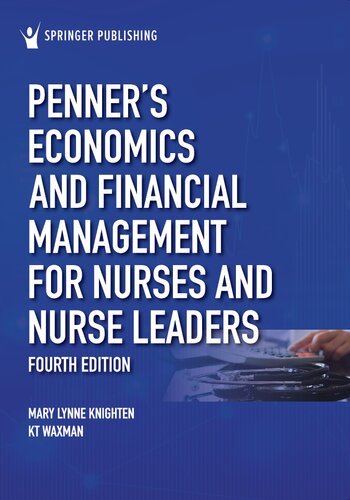 Penner’s Economics and Financial Management for Nurses and Nurse Leaders
