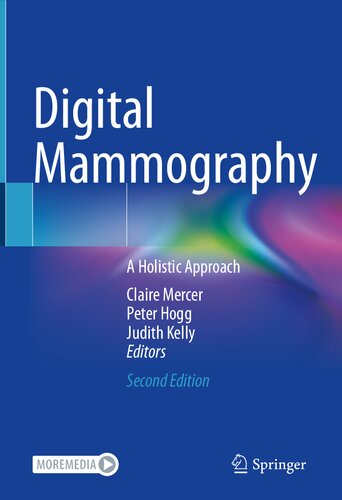 Digital Mammography: A Holistic Approach