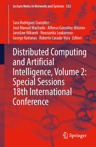 Distributed Computing and Artificial Intelligence, Volume 2: Special Sessions 18th International Conference (Lecture Notes in Networks and Systems)