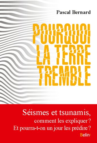 Pourquoi la terre tremble ?