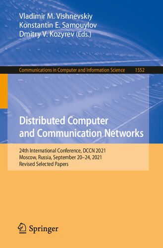 Distributed Computer and Communication Networks: 24th International Conference, DCCN 2021, Moscow, Russia, September 20–24, 2021, Revised Selected Papers