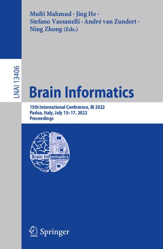 Brain Informatics: 15th International Conference, BI 2022, Padua, Italy, July 15–17, 2022, Proceedings (Lecture Notes in Artificial Intelligence)