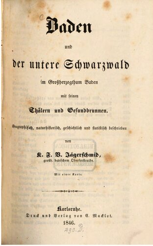 Baden und der untere Schwarzwald im Großherzogtum Baden mit seinen Thälern [Tälern] und Gesundbrunnen