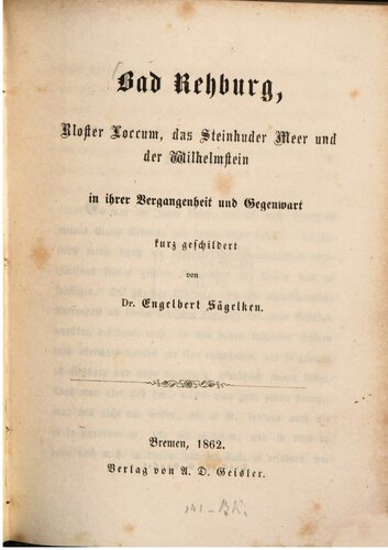 Bad Rehburg, Kloster Loccum, das Steinhuder Meer und der Wilhelmstein in ihrer Vergangenheit und Gegenwart