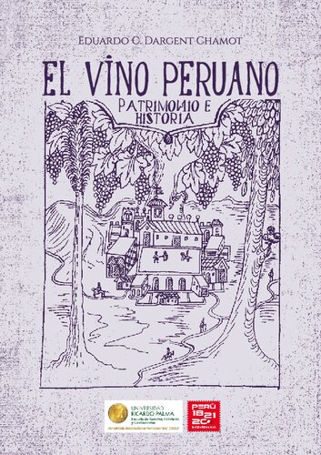 El vino peruano. Patrimonio e historia