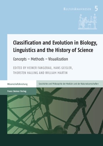 Classification and Evolution in Biology, Linguistics and the History of Science: Concepts – Methods – Visualization