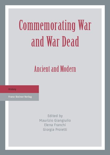 Commemorating War and War Dead: Ancient and Modern