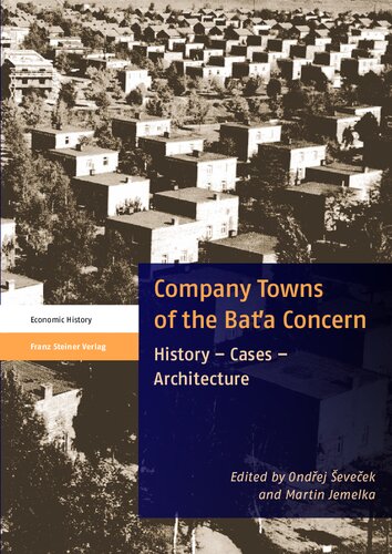 Company Towns of the Bata Concern: History – Cases – Architecture