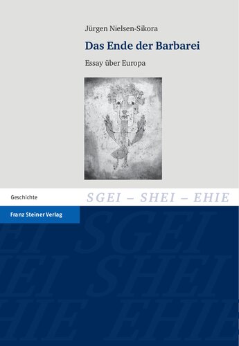 Das Ende der Barbarei: Essay über Europa