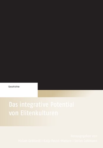 Das integrative Potential von Elitenkulturen: Festschrift für Clemens Wischermann