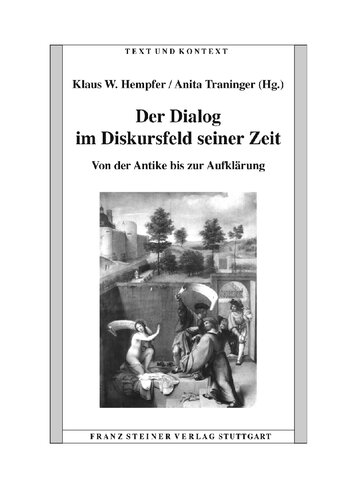 Der Dialog im Diskursfeld seiner Zeit: Von der Antike bis zur Aufklärung