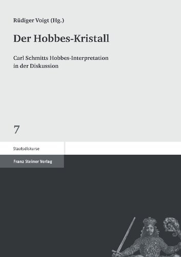 Der Hobbes-Kristall: Carl Schmitts Hobbes-Interpretation in der Diskussion